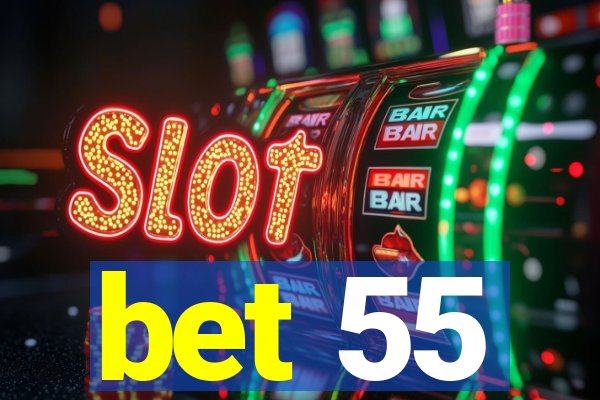 bet 55